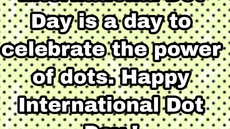 International dot day quotes